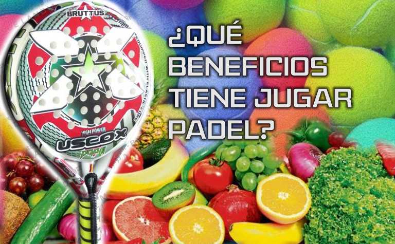 ¿Qué beneficios tiene jugar padel - Dieta ideal?